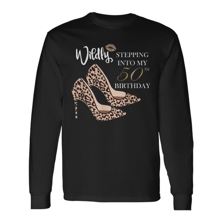 Stepping Into My 50Th Birthday Leopard Print Cheetah Heels Long Sleeve T-Shirt