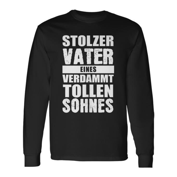 Stolzerater Eineserdammt Tollen Sohnes Kind Papa Langarmshirts Geschenkideen