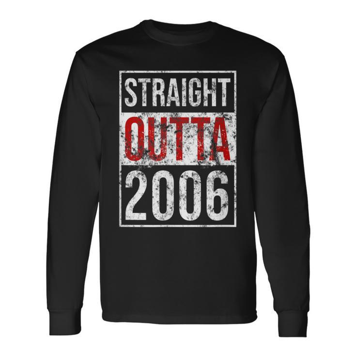 Straight Outta 2006 Vintage Birthday Party N Long Sleeve T-Shirt Gifts ideas