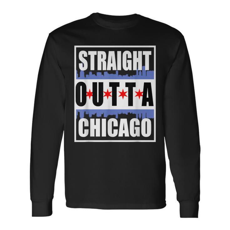 Straight Outta Chicago Chitown Flag Skyline Chi Town Long Sleeve T-Shirt