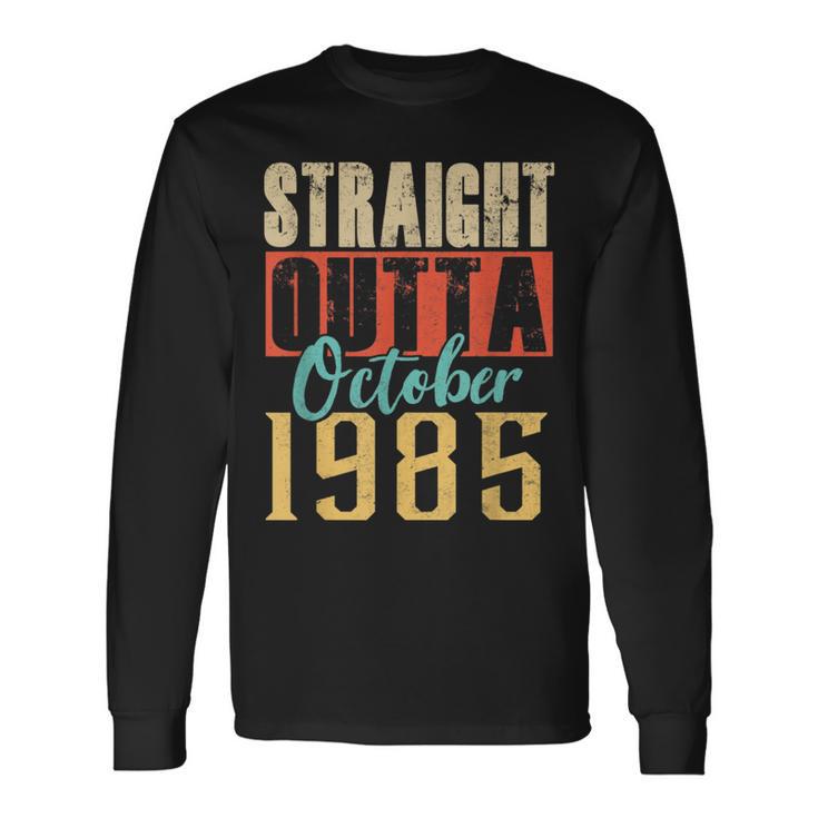 Straight Outta October 1985 35Th Awesome Birthday Long Sleeve T-Shirt