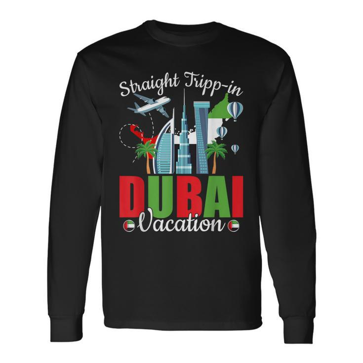 Straight Tripp-In Dubai Group Vacation Matching Crew Long Sleeve T-Shirt Gifts ideas