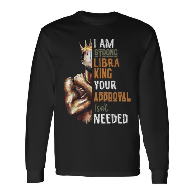 I Am Strong Libra King In Crown Zodiac Horoscope Mens Long Sleeve T-Shirt