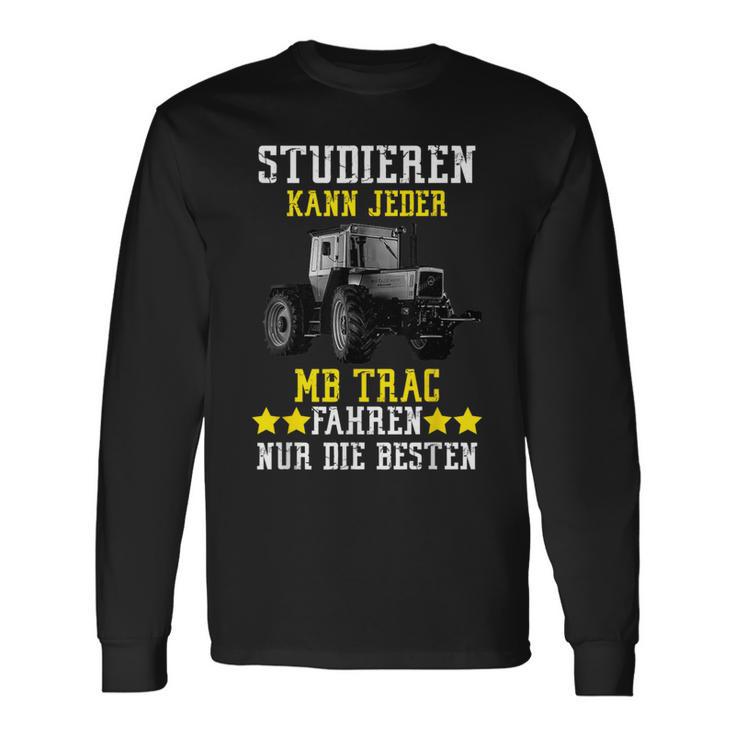 Studies Kann Jeder Mb Trac Fahren Nur Die Beste Langarmshirts Geschenkideen