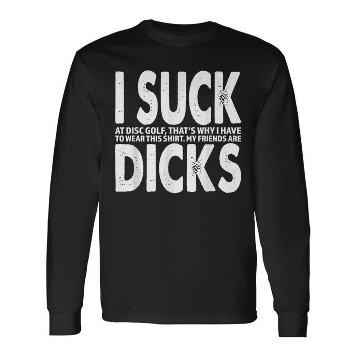 I Suck At Disc Golf Loser Trophy Long Sleeve T-Shirt