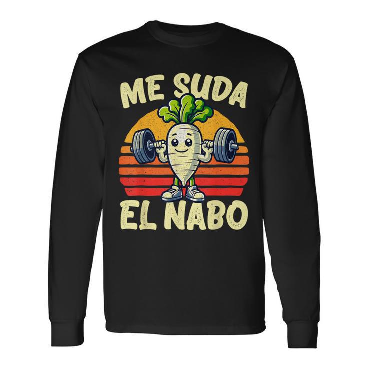Me Suda El Nabo Amante Del Gym Deporte Humor Hombre Camiseta de manga larga