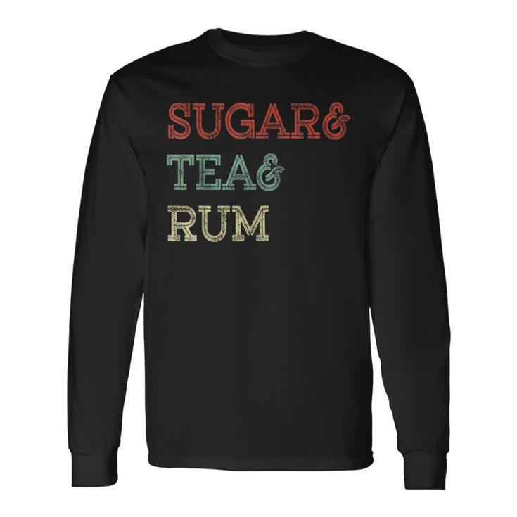 Sugar&Tea&Rum Sea Shanty Sugar Tea Rum Retro Vintage Long Sleeve T-Shirt