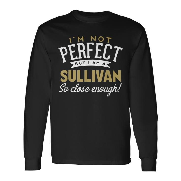 Sullivan Family Reunion Long Sleeve T-Shirt