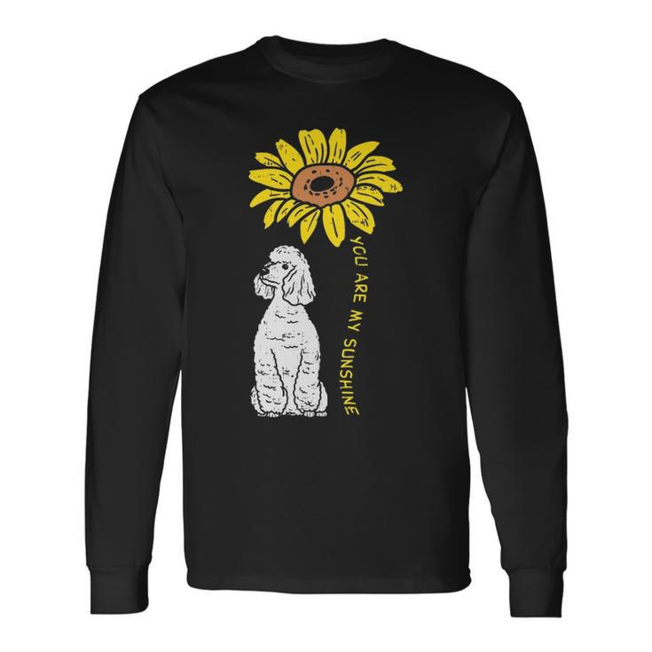 Sunflower Sunshine Poodle Dog Lover Owner Long Sleeve T-Shirt
