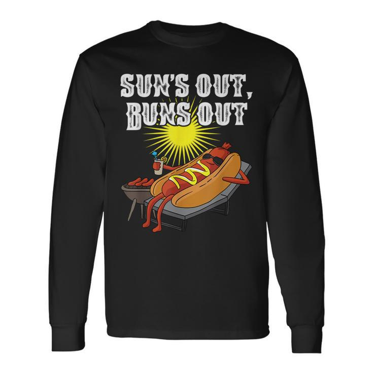 Suns Out Hot Dog Buns Out Sausage Bbq Food Barbecue Long Sleeve T-Shirt