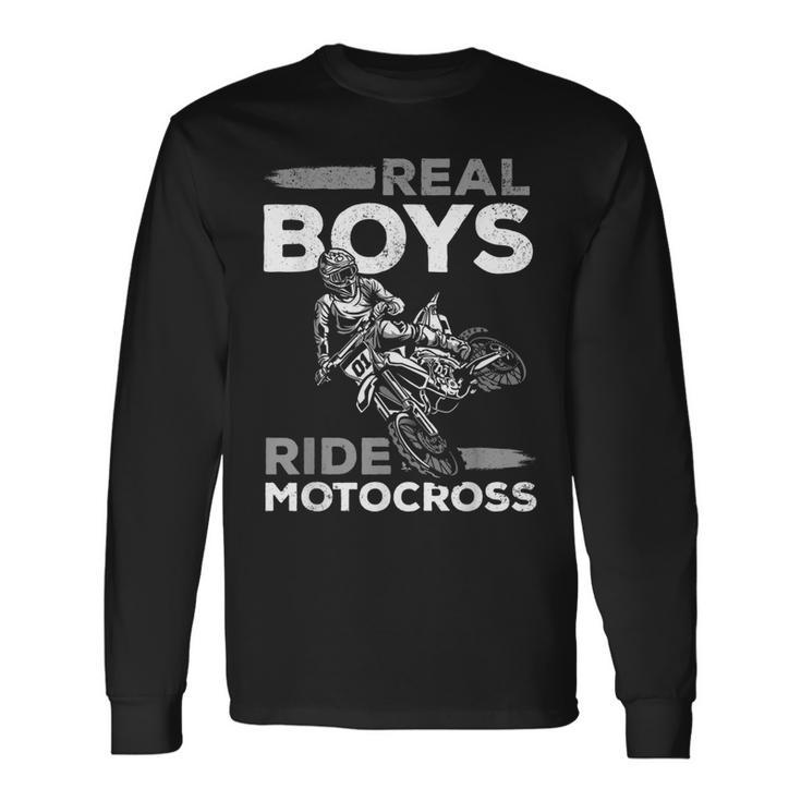 Supercross Dirt Bike Motorcycle Real Boys Ride Motocross Long Sleeve T-Shirt