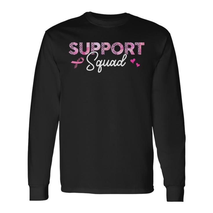 Support Squad Breast Cancer Awareness Cancer Survivor Long Sleeve T-Shirt