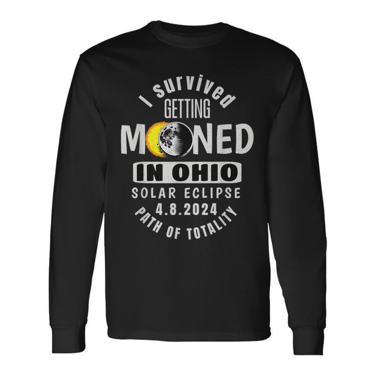 I Survived Getting Mooned In Ohio 2024 Solar Eclipse Viewing Long Sleeve T-Shirt