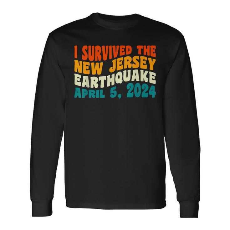 I Survived The New Jersey 48 Magnitude Earthquake Long Sleeve T-Shirt