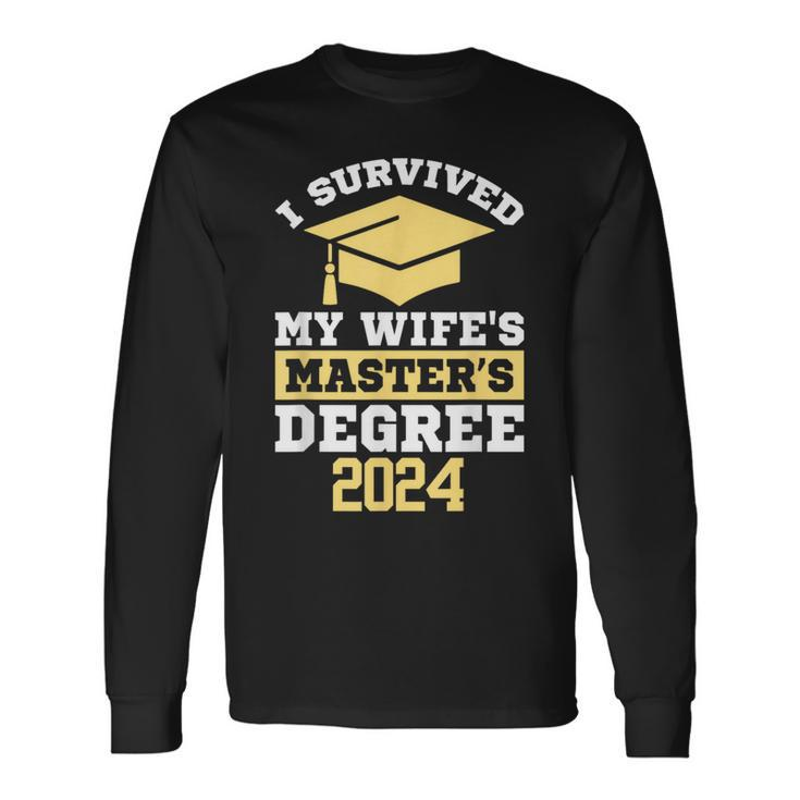 I Survived My Wife's Masters Degree Graduation Class Of 2024 Long Sleeve T-Shirt