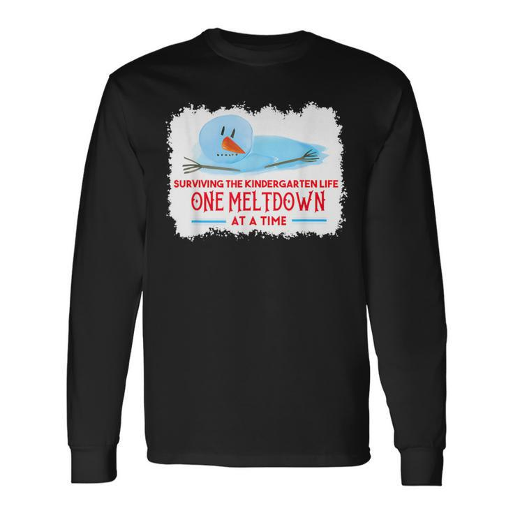 Surviving The Kindergarten Life One Meltdown At A Time Long Sleeve T-Shirt