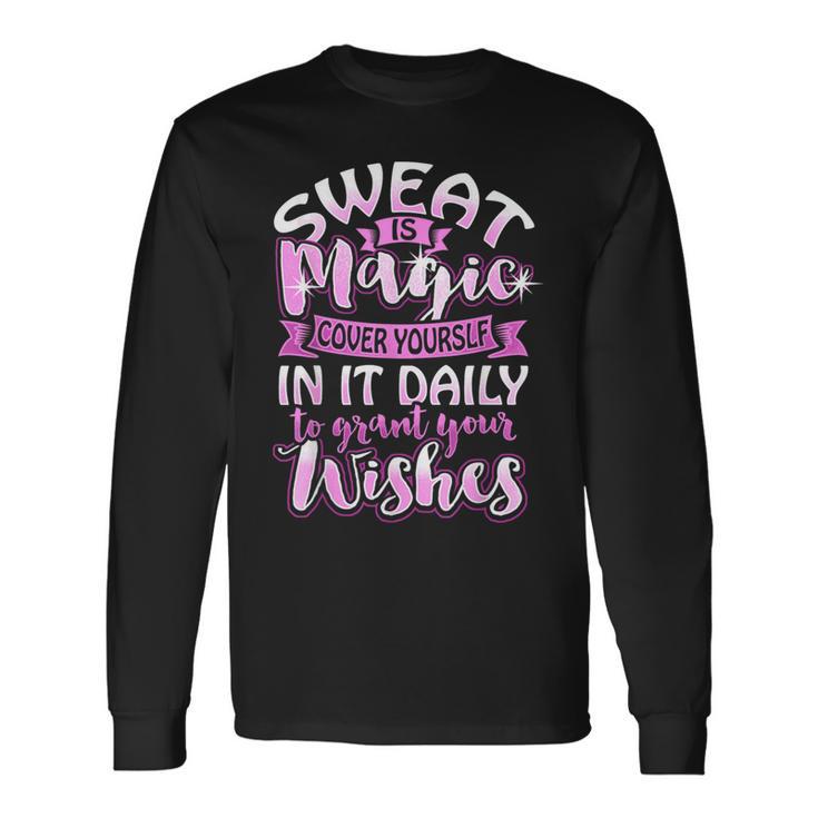 Sweat Is Magic Loves Yoga Practice Yogi Quote Namaste Zen Long Sleeve T-Shirt