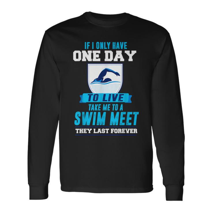 Swim Quote Swim Team Gear Long Sleeve T-Shirt