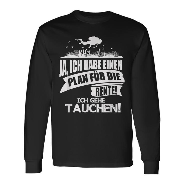 Taucher Rentner Spruch Plan Für Die Rente Ist Tauchen Langarmshirts Geschenkideen