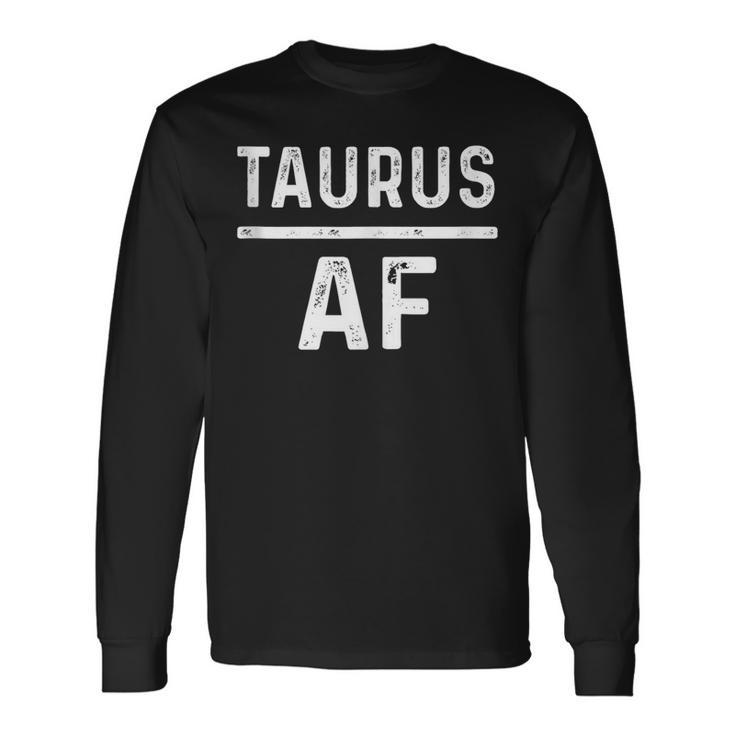 Taurus Af April May Birthday Zodiac T Long Sleeve T-Shirt