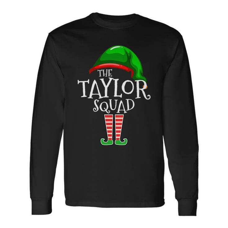 Taylor- Family Name Squad Matching Group Elf Christmas Long Sleeve T-Shirt Gifts ideas