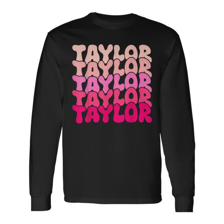 Taylor Vintage Personalized Name I Love Taylor Long Sleeve T-Shirt