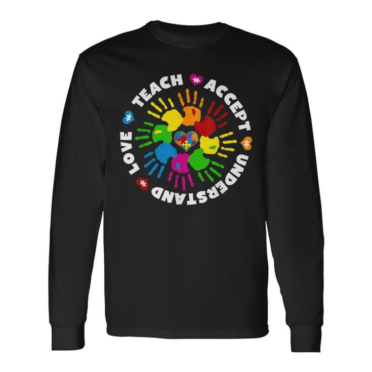 Teach Accept Love Understand Autism Awareness Long Sleeve T-Shirt