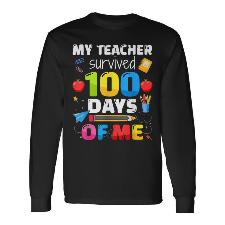 Teacher Survived 100 Days Of Me For 100Th Day School Student Long Sleeve T-Shirt