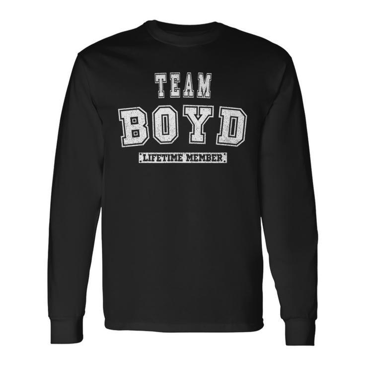 Team Boyd Lifetime Member Family Last Name Long Sleeve T-Shirt