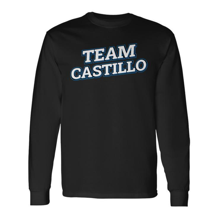 Team Castillo Relatives Last Name Family Matching Long Sleeve T-Shirt