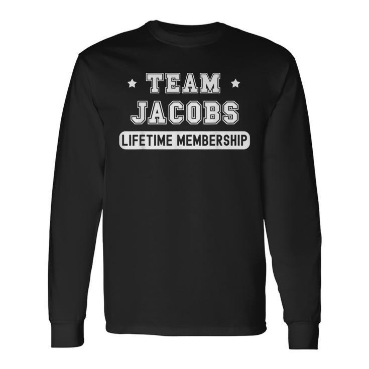 Team Jacobs Lifetime Membership Family Last Name Long Sleeve T-Shirt