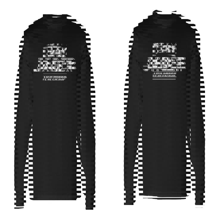 Team Jager Proud Family Surname Last Name Long Sleeve T-Shirt