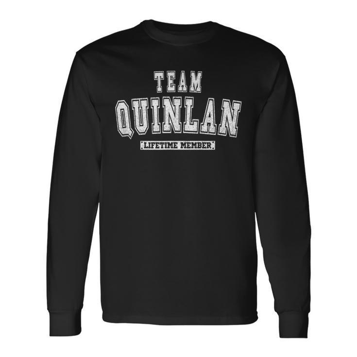 Team Quinlan Lifetime Member Family Last Name Long Sleeve T-Shirt Gifts ideas