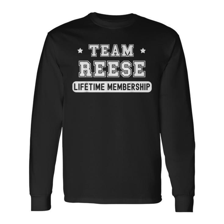 Team Reese Lifetime Membership Family Last Name Long Sleeve T-Shirt