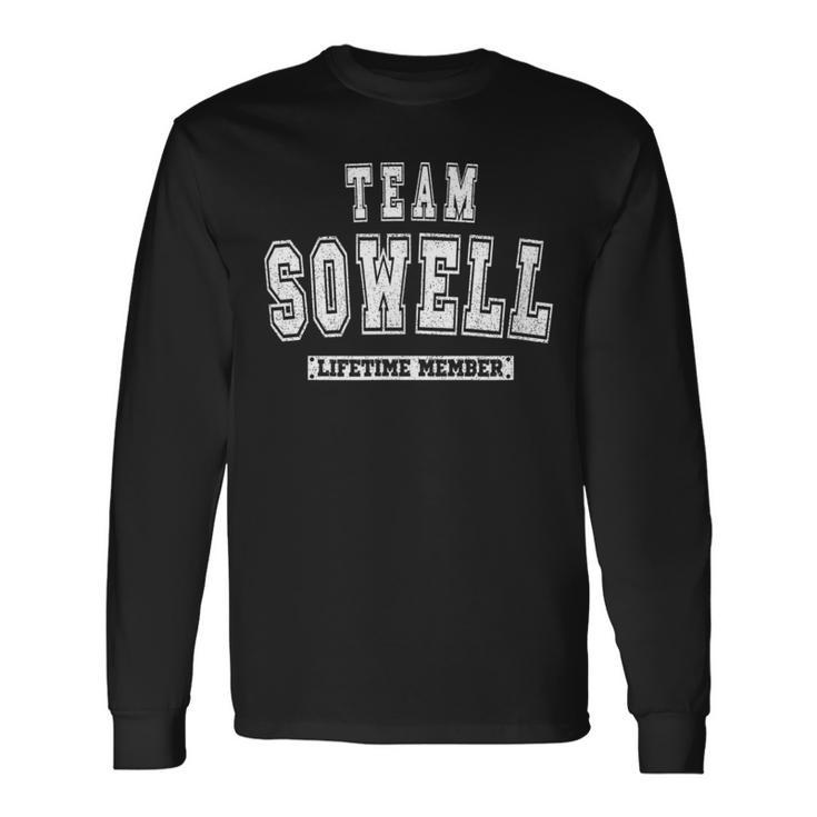 Team Sowell Lifetime Member Family Last Name Long Sleeve T-Shirt