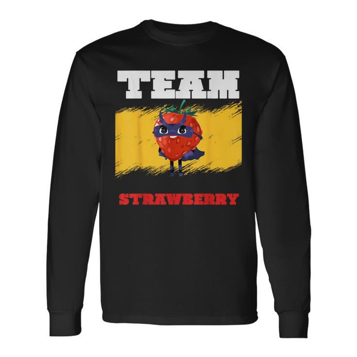 Team Strawberry Healthy Superhero Good Food Long Sleeve T-Shirt Gifts ideas