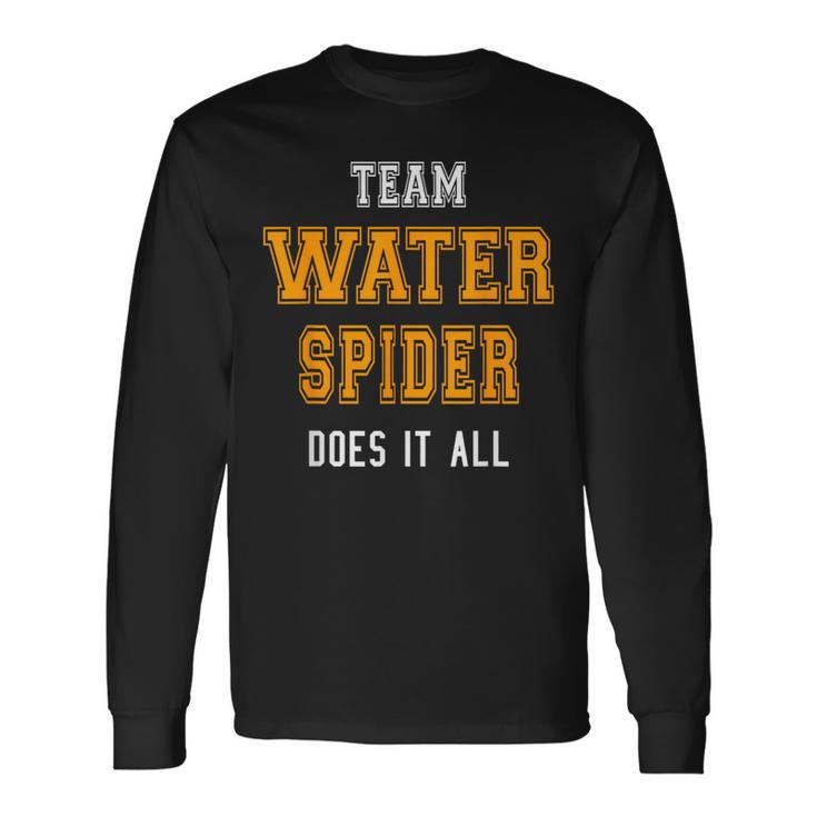 Team Water Spider Does It All Employee Swag Long Sleeve T-Shirt