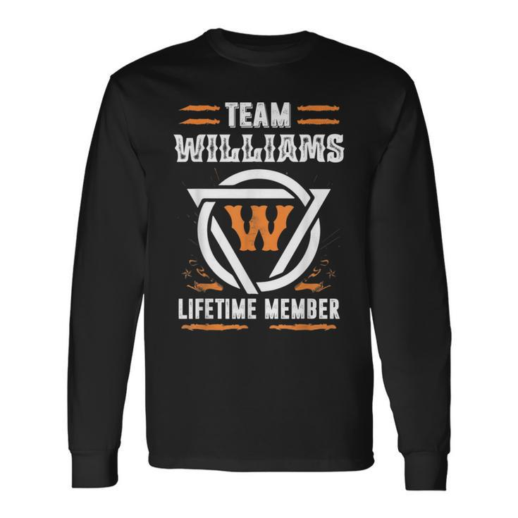 Team Williams Lifetime Member For Surname Last Name Long Sleeve T-Shirt