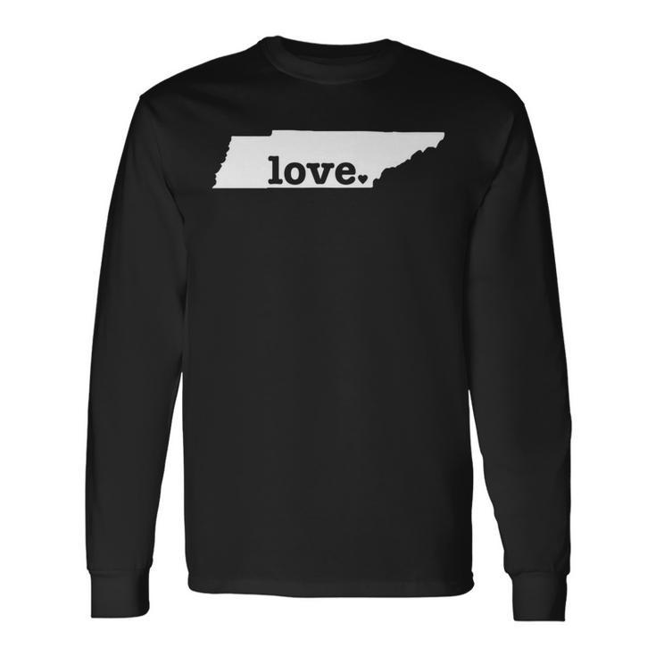 Tennessee Love Hometown State Pride Long Sleeve T-Shirt