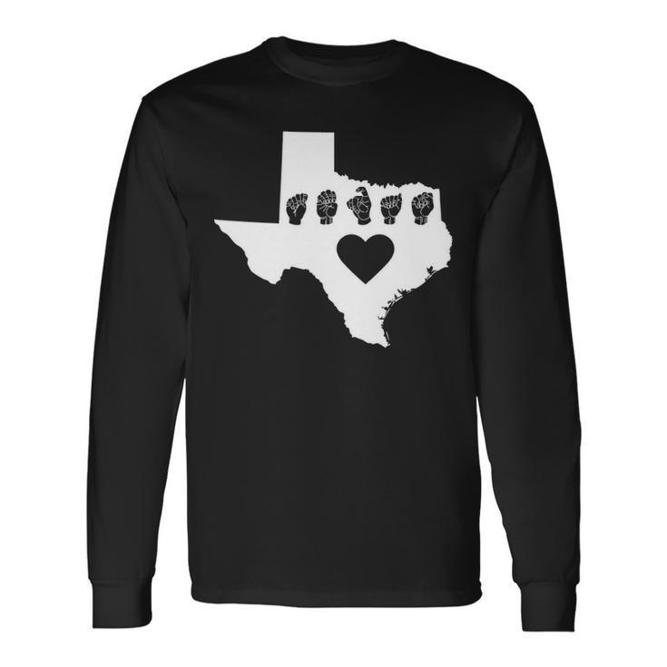Texas Pride Sign Language Long Sleeve T-Shirt Gifts ideas