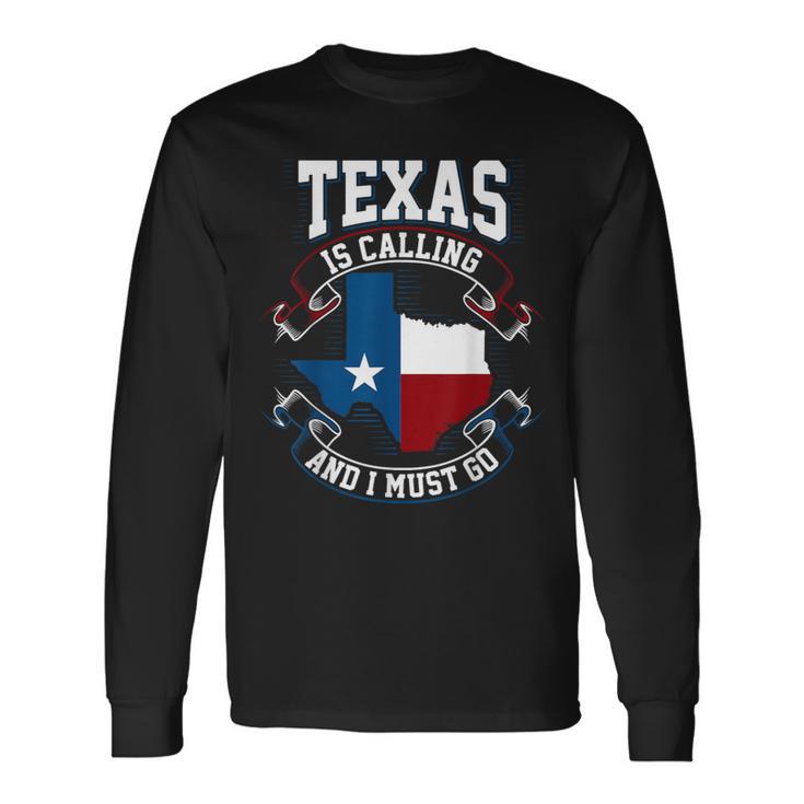 Texas Ruft An Und Ich Muss Gehen Black Langarmshirts Geschenkideen