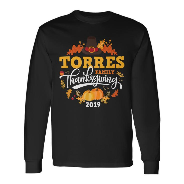 Thanksgiving 2019 Torres Family Last Name Matching Long Sleeve T-Shirt