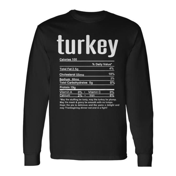 Thanksgiving Christmas Turkey Nutritional Facts Long Sleeve T-Shirt