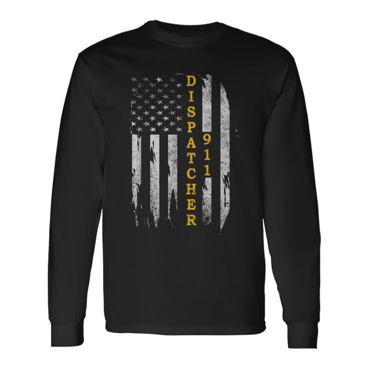 Thin Gold Line Flag American Usa Patriotic 911 Dispatcher Long Sleeve T-Shirt