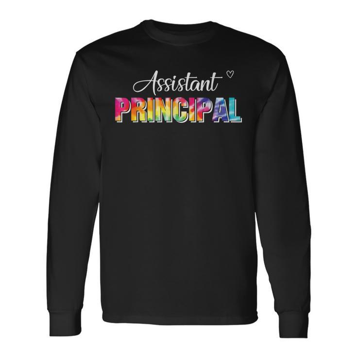 Tie Dye Assistant Principal Job Title School Worker Long Sleeve T-Shirt