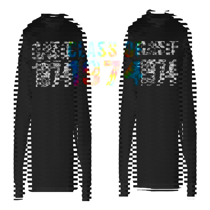 Tie Dye Class Of 1974 74 Reunion High School Graduation 50Th Long Sleeve T-Shirt