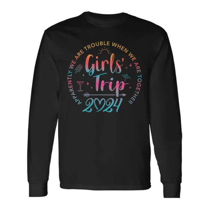 Tie Dye Girls Trip 2024 Trouble When We Are Together Long Sleeve T-Shirt