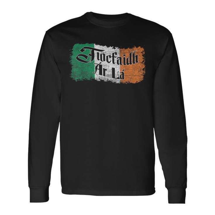 Tiocfaidh Ar La Vintage Ireland Irish Flag Long Sleeve T-Shirt