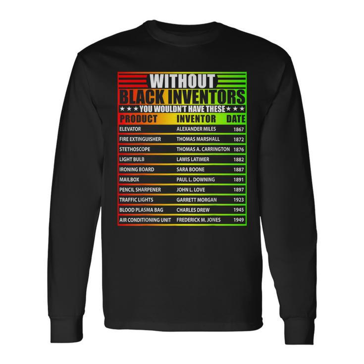 History Of Forgotten Black Inventors Black History Month Long Sleeve T-Shirt Gifts ideas