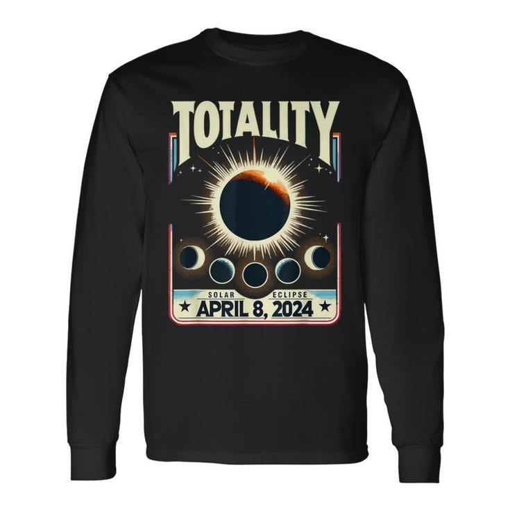 Total Solar Eclipse 2024 Totality Total Eclipse Long Sleeve T-Shirt